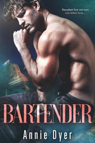 Title: Bartender, Author: Annie Dyer