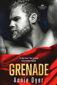 Title: Grenade, Author: Annie Dyer