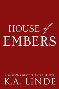 Title: House of Embers, Author: K. A. Linde