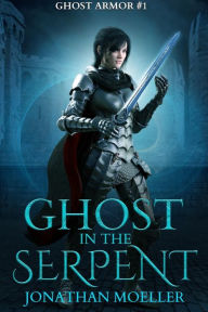 Title: Ghost in the Serpent, Author: Jonathan Moeller