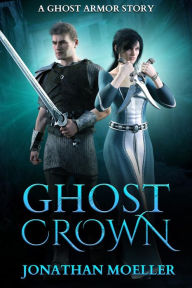 Title: Ghost Crown, Author: Jonathan Moeller