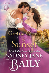Title: Gretna Green by Sunset, Author: Sydney Jane Baily