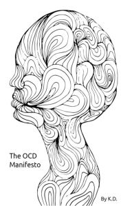 Title: The OCD Manifesto: Turning OCD into Your Superpower, Author: Kevin DeClue