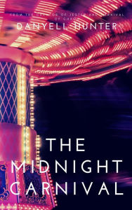 Title: The Midnight Carnival, Author: Danyell Hunter