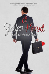 Title: A Stolen Heart, Author: Rachel Anne Jones