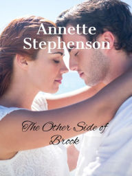 Title: The Other Side of Brook, Author: Annette Marie Stephenson