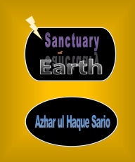 Title: Sanctuary of Earth, Author: Azhar Ul Haque Sario