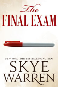 Title: The Final Exam, Author: Skye Warren