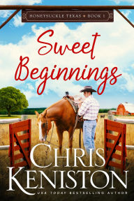 Title: Sweet Beginnings, Author: Chris Keniston