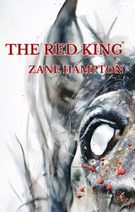 Title: The Red King, Author: Zane Hampton