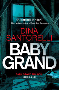 Title: Baby Grand, Author: Dina Santorelli