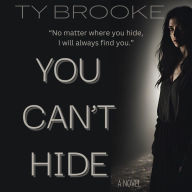 Title: You Can't Hide, Author: Ty Brooke