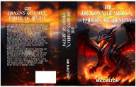 Title: The Dragon's Guardian: Embers of Destiny, Author: MK Dalton