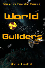 Title: World Builders, Author: Chris Hechtl