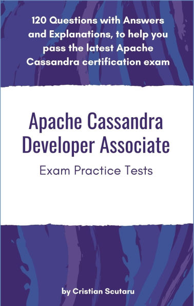 Apache Cassandra Developer Associate: Exam Practice Tests