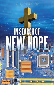 Title: In Search of New Hope, Author: Sue Herbine