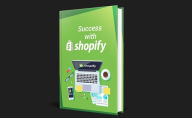 Title: SUCCESS WITH SHOPIFY, Author: Black Eagle Digital Media Company