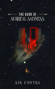 Title: The Book of Surreal Sadness, Author: Sir Contra