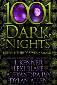 Title: 1001 Dark Nights: Bundle Thirty-Seven, Author: J. Kenner