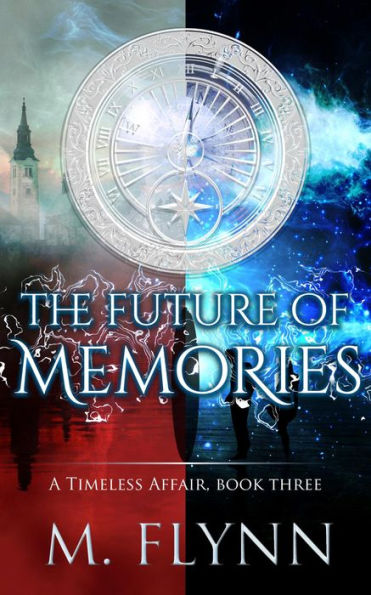 The Future of Memories: A Timeless Affair, Book Three (SciFi Dragon Alien Romance)