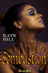 Title: Combustion, Author: Kate Hill