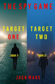 Title: The Spy Game Thriller Bundle: Target One (#1) and Target Two (#2), Author: Jack Mars