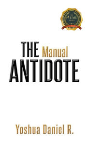Title: The Manual ANTIDOTE, Author: Yoshua Daniel M
