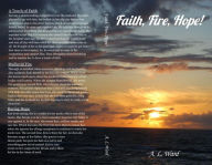 Title: Faith, Fire, Hope!, Author: A. L. Ward