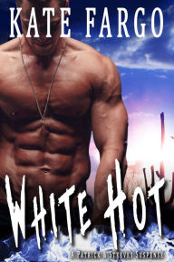 Title: White Hot: A Twisty Fast-Paced Romantic Thriller: A Patrick & Steeves Suspense, Author: Kate Fargo