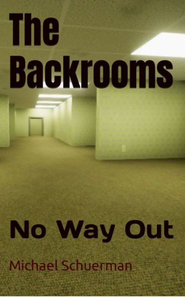 The Backrooms: No Way Out