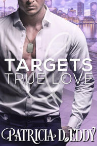 Title: Targets and True Love, Author: Patricia D. Eddy