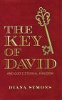 The Key of David: And God's Eternal Kingdom