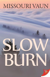 Title: Slow Burn, Author: Missouri Vaun
