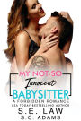 My Not-So-Innocent Babysitter: A Forbidden Romance