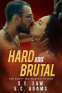 Hard and Brutal: A Forbidden Romance