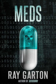 Title: Meds, Author: Ray Garton