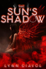 Title: The Sun's Shadow, Author: Lynn Diavol