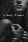 A Deadly Obsession