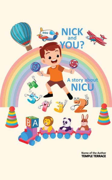 Nick and You ?: A Story About NICU