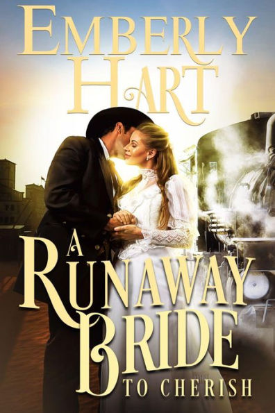 A Runaway Bride To Cherish A Mail Order Bride Romance By Emberly Hart Ebook Barnes And Noble® 7063