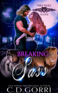 Title: Breaking Sass, Author: C. D. Gorri