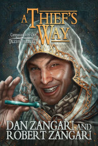 Title: A Thief's Way: Companion Story One of Tales of the Amulet, Author: Dan Zangari