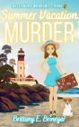 Summer Vacation Murder: A Humorous Cozy Mystery