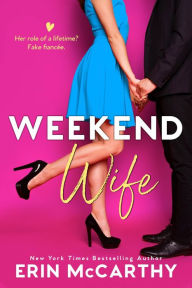 Title: Weekend Wife, Author: Erin McCarthy