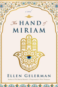 Title: The Hand of Miriam, Author: Ellen Gelerman