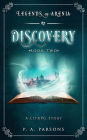 Discovery: Legends of Arenia Book 2 (A LitRPG Story)