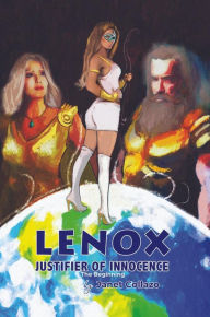 Title: Lenox Justifier of Innocence: The Beginning, Author: Janet Collazo