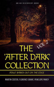 Title: The 'After Dark' Collection Vol 2, Author: Forrest Grant