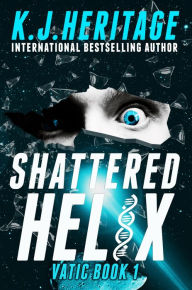 Title: Shattered Helix, Author: K. J. Heritage