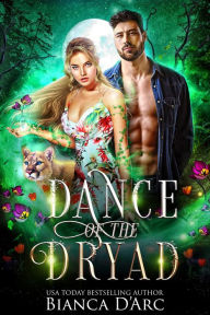 Title: Dance of the Dryad, Author: Bianca D'Arc